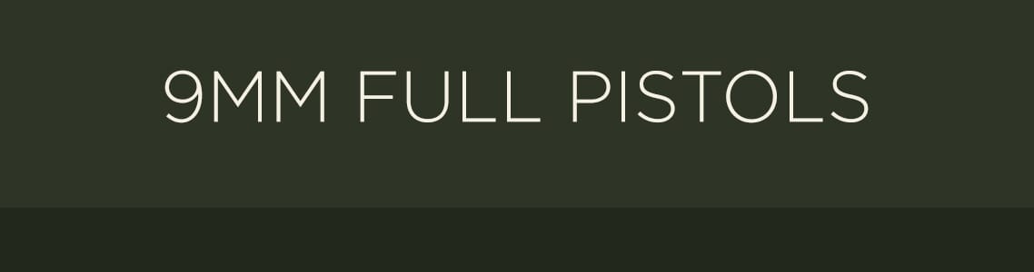 9mm Full Pistols