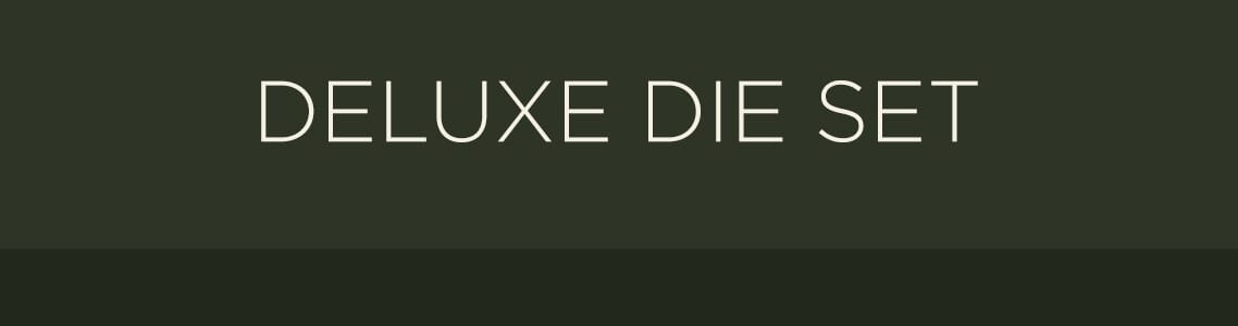 Deluxe Die Set