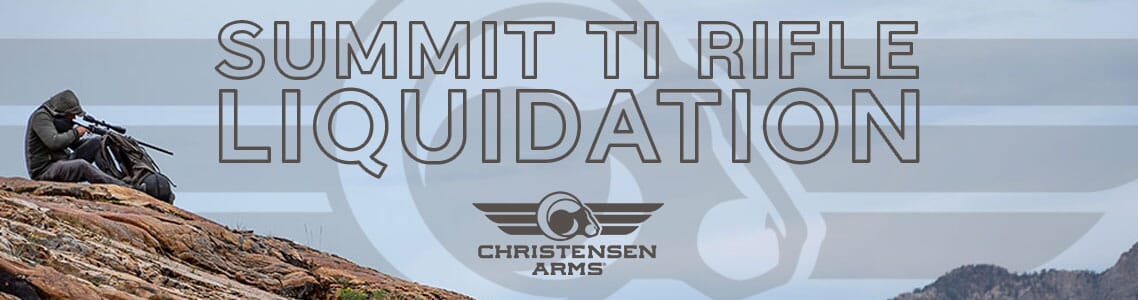 Christensen Arms Summit Rifle Liquidation